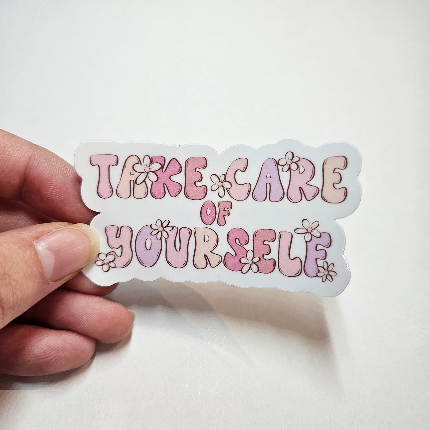 Take Care Of Yourself Sticker