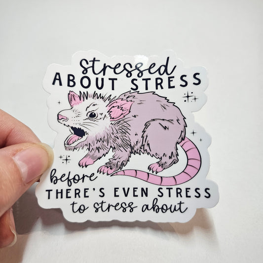 Stressed About Stress Sticker